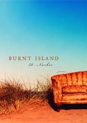 Spálený ostrov: Básne - Burnt Island: Poems