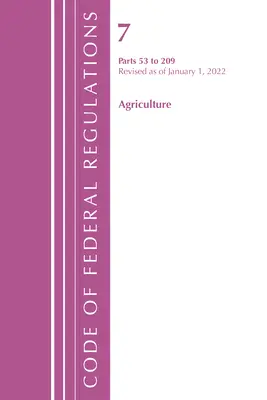 Zákonník federálnych predpisov, hlava 07 Poľnohospodárstvo 53-209, revidovaný k 1. januáru 2022 (Úrad federálneho registra (U S )) - Code of Federal Regulations, Title 07 Agriculture 53-209, Revised as of January 1, 2022 (Office of the Federal Register (U S ))