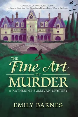 Jemné umenie vraždy - Záhada Katherine Sullivanovej - Fine Art Of Murder - A Katherine Sullivan Mystery