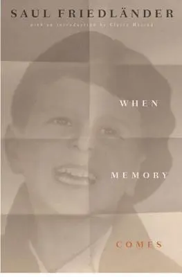 Keď príde pamäť - Klasické memoáre - When Memory Comes - The Classic Memoir