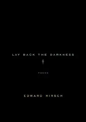 Odložte tmu: Básne - Lay Back the Darkness: Poems