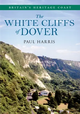 Biele útesy Doveru Britské kultúrne dedičstvo - The White Cliffs of Dover Britain's Heritage Coast