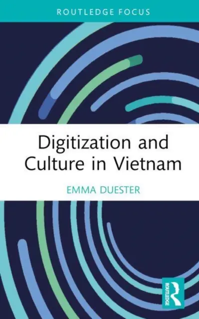 Digitalizácia a kultúra vo Vietname - Digitization and Culture in Vietnam