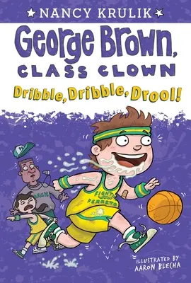 Kvapka, kvapka, slina! - Dribble, Dribble, Drool!