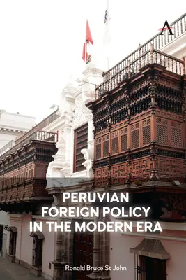 Peruánska zahraničná politika v modernej ére - Peruvian Foreign Policy in the Modern Era