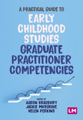 Praktický sprievodca kompetenciami absolventa štúdia raného detstva - A Practical Guide to Early Childhood Studies Graduate Practitioner Competencies