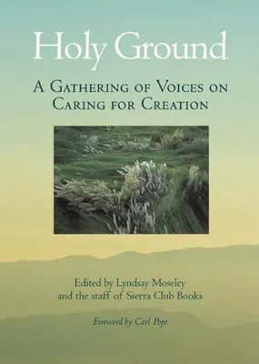 Svätá zem - stretnutie hlasov o starostlivosti o stvorenie - Holy Ground - A Gathering of Voices on Caring for Creation