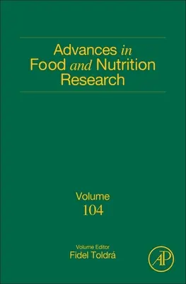Pokroky vo výskume potravín a výživy: Volume 104 - Advances in Food and Nutrition Research: Volume 104