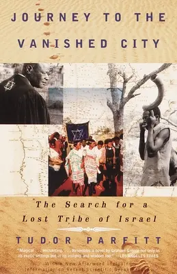 Cesta do zmiznutého mesta: Pátranie po stratenom izraelskom kmeni - Journey to the Vanished City: The Search for a Lost Tribe of Israel