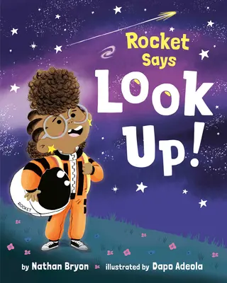 Raketa hovorí: Pozrite sa hore! - Rocket Says Look Up!