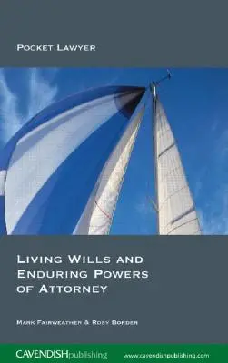 Životné závety a trvalé plnomocenstvá - Living Wills and Enduring Powers of Attorney