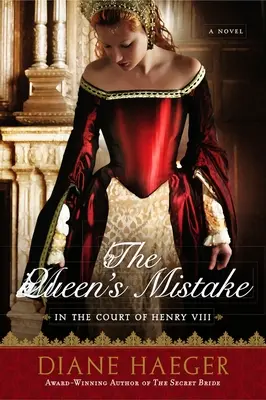 Kráľovnin omyl: Na dvore Henricha VIII. - The Queen's Mistake: In the Court of Henry VIII