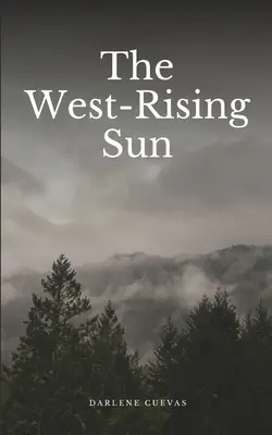 The West-Rising Sun (Slnko vychádzajúce na západe) - The West-Rising Sun