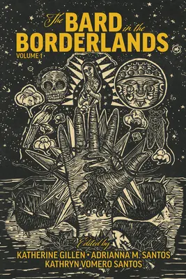 Bard v pohraničí: Bardžan: antológia shakespearovských apropriácií En La Frontera, zväzok 1 - The Bard in the Borderlands: An Anthology of Shakespeare Appropriations En La Frontera, Volume 1