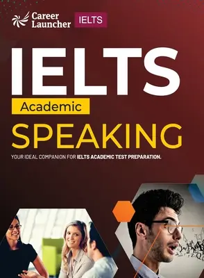 IELTS Academic 2023: Ltd.: Speaking by Saviour Eduction Abroad Pvt. - IELTS Academic 2023: Speaking by Saviour Eduction Abroad Pvt. Ltd.