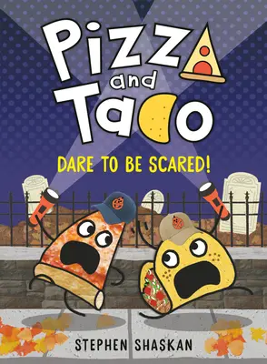Pizza a Taco: (Grafický román) - Pizza and Taco: Dare to Be Scared!: (A Graphic Novel)