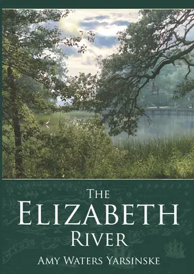 Rieka Elizabeth - The Elizabeth River