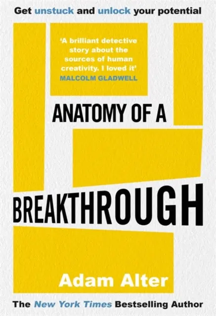 Anatómia prelomu - Ako sa odlepiť od zeme a odomknúť svoj potenciál - Anatomy of a Breakthrough - How to get unstuck and unlock your potential