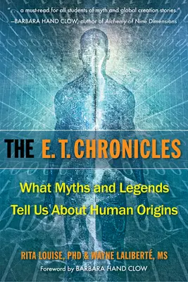 Kronika E.T: Čo nám mýty a legendy hovoria o pôvode človeka - The E.T. Chronicles: What Myths and Legends Tell Us about Human Origins