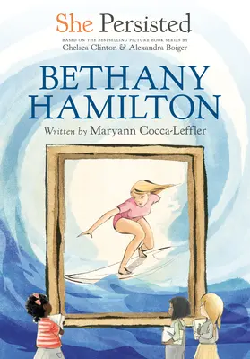 Ona vytrvala: Bethany Hamiltonová - She Persisted: Bethany Hamilton