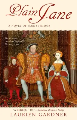 Obyčajná Jane: román o Jane Seymourovej - Plain Jane: A Novel of Jane Seymour
