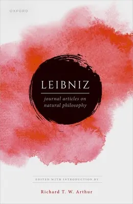 Leibniz: Publikácie o prírodnej filozofii - Leibniz: Publications on Natural Philosophy