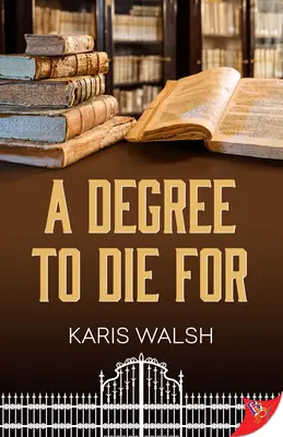 Stupeň, pre ktorý sa dá zomrieť - A Degree to Die for