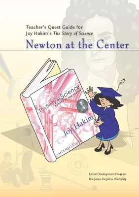 Teacher's Quest Guide: Newton v centre: Newton v centre - Teacher's Quest Guide: Newton at the Center: Newton at the Center