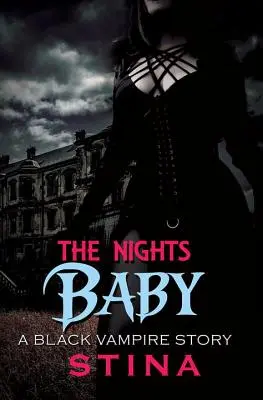 Dieťa noci - Príbeh čierneho upíra - Night's Baby - A Black Vampire Story