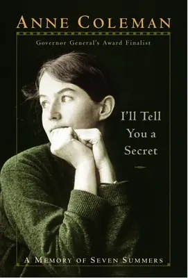 Prezradím ti tajomstvo: Spomienky na sedem letných mesiacov - I'll Tell You a Secret: A Memory of Seven Summers