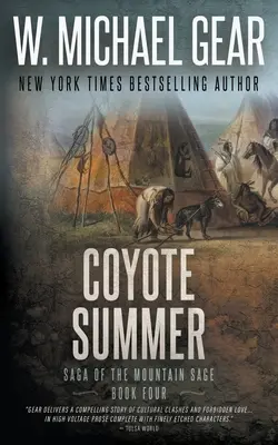 Kojotie leto: Sága o horskom mudrcovi, kniha štvrtá: Klasická historická westernová séria - Coyote Summer: Saga of the Mountain Sage, Book Four: A Classic Historical Western Series