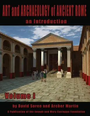Umenie a archeológia starovekého Ríma 1. diel: Umenie a archeológia starovekého Ríma - Art and Archaeology of Ancient Rome Vol 1: Art and Archaeology of Ancient Rome
