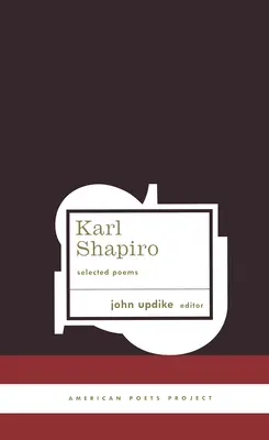 Karl Shapiro Vybrané básne - Karl Shapiro Selected Poems