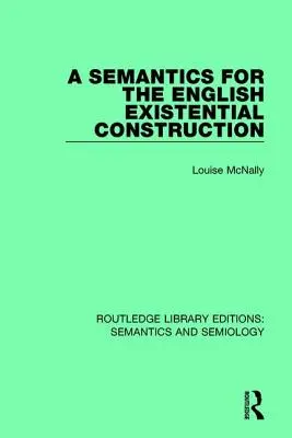Sémantika anglickej existenčnej konštrukcie - A Semantics for the English Existential Construction
