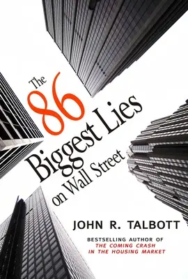 86 najväčších lží na Wall Street - The 86 Biggest Lies on Wall Street