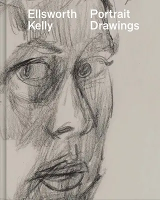 Ellsworth Kelly: Portrétne kresby - Ellsworth Kelly: Portrait Drawings