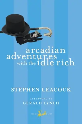 Arkádové dobrodružstvá s nečinnými boháčmi - Arcadian Adventures with the Idle Rich