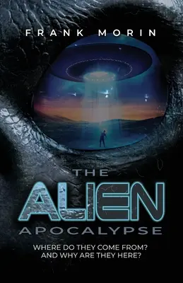 Mimozemská apokalypsa - The Alien Apocalypse