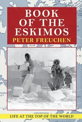 Kniha o Eskimákoch (Kniha z edície Fawcett Crest) - Book of the Eskimos (A Fawcett Crest book)