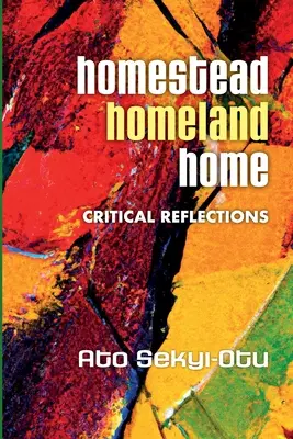 Usadlosť, vlasť, domov: Crtitical Reflections - Homestead, Homeland, Home: Crtitical Reflections