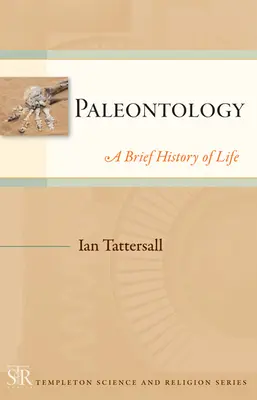 Paleontológia: Paleontológia: stručná história života - Paleontology: A Brief History of Life