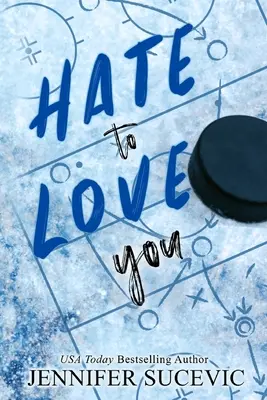 Nenávidím ťa (špeciálne vydanie) - Hate to Love You (Special Edition)