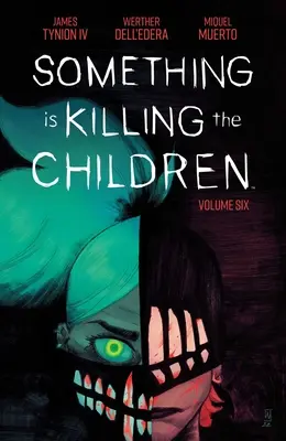 Niečo zabíja deti zv. 6 - Something Is Killing the Children Vol. 6