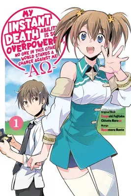 Moja schopnosť okamžitej smrti je taká silná, že proti mne nemá nikto v tomto druhom svete šancu --Ao--, Vol. 1 (Manga): Volume 1 (1. diel) - My Instant Death Ability Is So Overpowered, No One in This Other World Stands a Chance Against Me! --Ao--, Vol. 1 (Manga): Volume 1