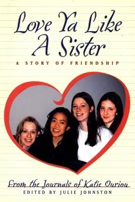 Milovať YA ako sestru: Príbeh o priateľstve - Love YA Like a Sister: A Story of Friendship