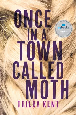 Kedysi v mestečku zvanom Moth - Once, in a Town Called Moth