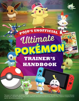 Pojo's Unofficial Ultimate Pokemon Trainer's Handbook (Neoficiálna príručka trénera Pokémonov) - Pojo's Unofficial Ultimate Pokemon Trainer's Handbook