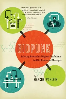 Biopunk: Riešenie najväčších problémov biotechnológií v kuchyniach a garážach - Biopunk: Solving Biotech's Biggest Problems in Kitchens and Garages