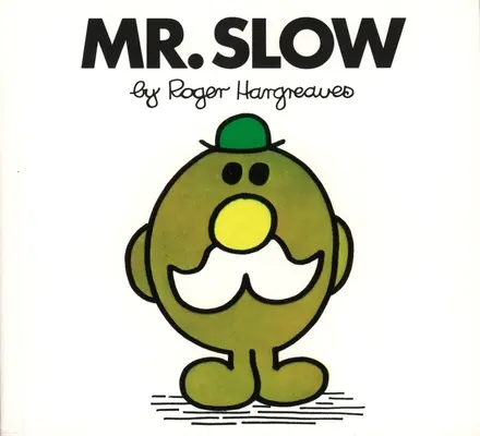 Pán pomalý - Mr. Slow