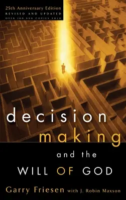 Rozhodovanie a Božia vôľa - Decision Making and the Will of God